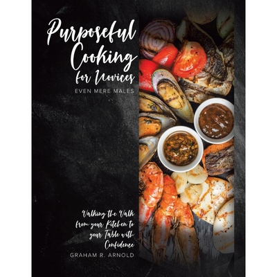 按需印刷Purposeful Cooking for Novices[9780228876519]