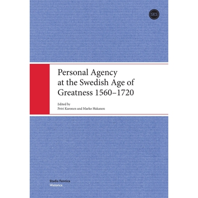 按需印刷不退不换Personal Agency at the Swedish Age of Greatness 1560-1720[9789522228826]