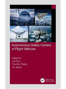 按需印刷不退不换Autonomous Safety Control of Flight Vehicles[9780367701154]