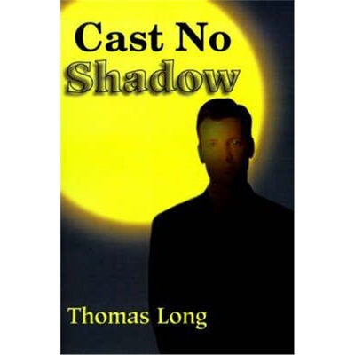 按需印刷Cast No Shadow:The First Book of the Knowing[9780595171781]