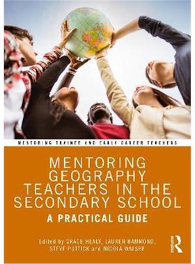 按需印刷Mentoring Geography Teachers in the Secondary School:A Practical Guide[9780367743222]