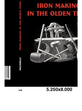 按需印刷不退不换Iron Making in the Olden Times[9783867414661]