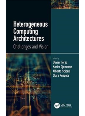 按需印刷图书Heterogeneous Computing Architectures:Challenges and Vision[9780367023447]