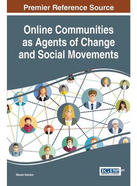 按需印刷不退不换Online Communities as Agents of Change and Social Movements[9781522524953]