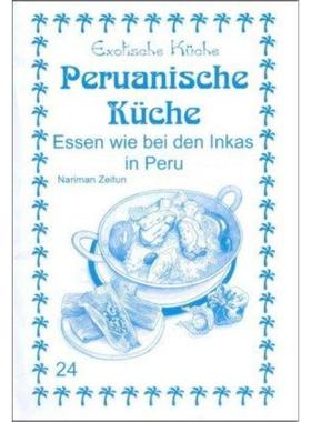 预订【德语】 Peruanische Küche:Essen wie bei den Inkas in Peru
