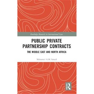 按需印刷Public Private Partnership Contracts:The Middle East and North Africa[9781138343436]