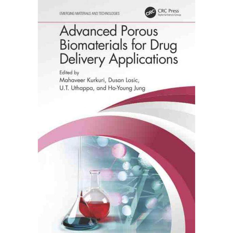 按需印刷不退不换TF Advanced Porous Biomaterials for Drug Delivery Applications[9781032107981]
