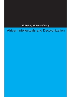 按需印刷不退不换African Intellectuals and Decolonization[9780896802834]
