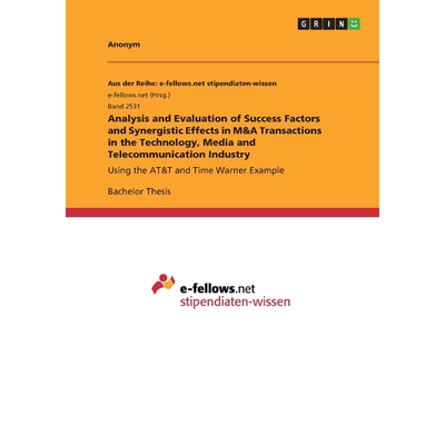 预订Analysis and Evaluation of Success Factors and Synergistic Effects in M&A Transactions in the Techno