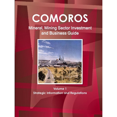 按需印刷不退不换 Comoros Mineral, Mining Sector Investment and Busin