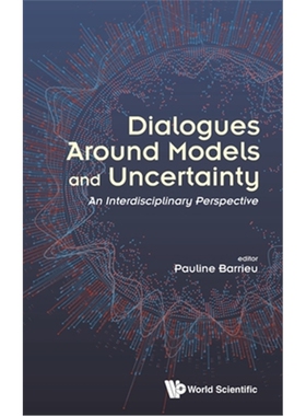 按需印刷不退不换图书Dialogues Around Models And Uncertainty: An Interdisciplinary Perspective[9781786347749]