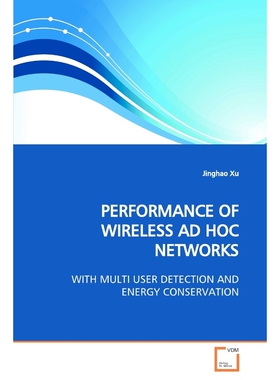 按需印刷不退不换PERFORMANCE OF WIRELESS AD HOC NETWORKS[9783639168112]