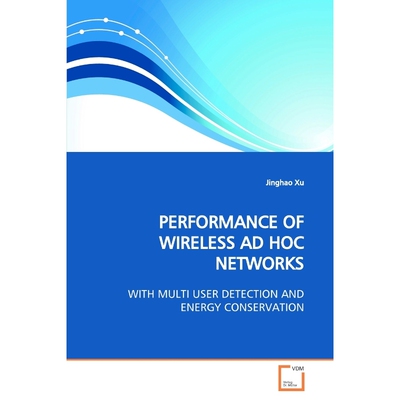按需印刷不退不换PERFORMANCE OF WIRELESS AD HOC NETWORKS[9783639168112]