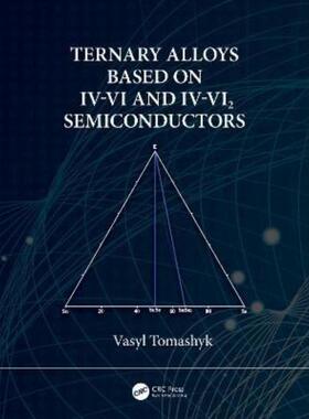 按需印刷不退不换TF Ternary Alloys Based on IV VI and IV VI2 Semiconductors[9780367639235]