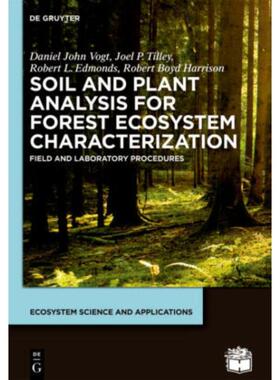 按需印刷不退不换DGYT Soil and Plant Analysis for Forest Ecosystem Characterization[9783110290295]