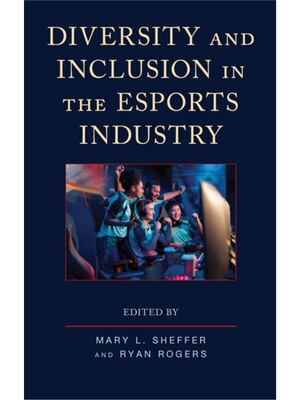 按需印刷Diversity and Inclusion in the Esports Industry