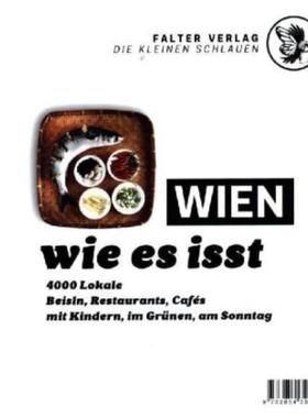 预订【德语】 Wien, wie es isst /16:Ein Führer durch Wiens Lokale. 4000 Lokale: Beisln,