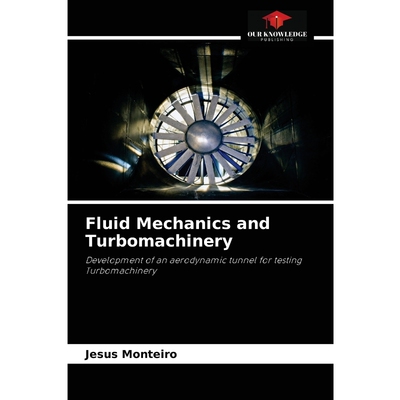 按需印刷不退不换Fluid Mechanics and Turbomachinery[9786204076119]