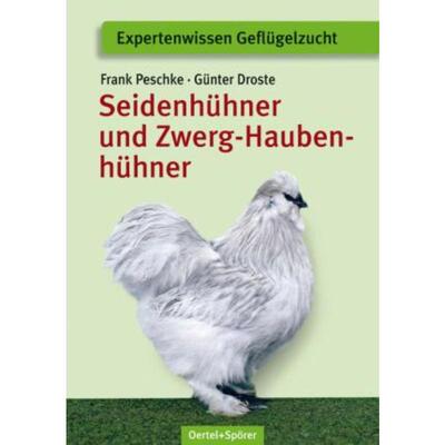 预订不退不换德语 Seidenhühner und Zwerg-Haubenhühner:Apart, attraktiv, liebenswert