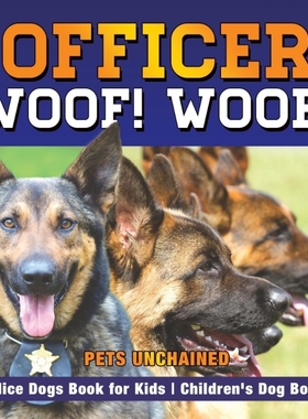 按需印刷Officer Woof! Woof! | Police Dogs Book for Kids | Children's Dog Books[9781541916210]