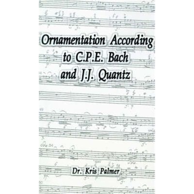按需印刷Ornamentation According to C.P.E. Bach and J.J. Quantz[9780759609358]