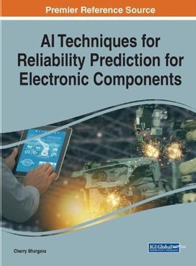 按需印刷不退不换AI Techniques for Reliability Prediction for Electronic Components[9781799814641]