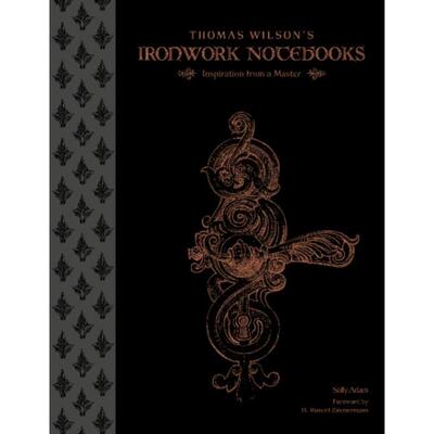 预订不退不换Thomas Wilson's Ironwork Notebooks: Inspiration from a Master