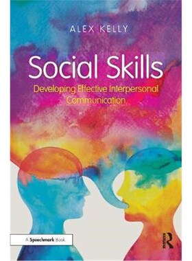 按需印刷不退不换Social Skills:Developing Effective Interpersonal Communication[9781138332249]