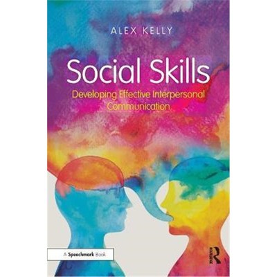 按需印刷Social Skills:Developing Effective Interpersonal Communication[9781138332249]