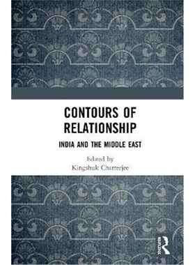 按需印刷不退不换Contours of Relationship:India and the Middle East[9780367344078]