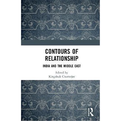 按需印刷不退不换Contours of Relationship:India and the Middle East[9780367344078]