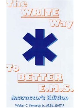 按需印刷不退不换 按需印刷 The Write Way to Better E.M.S., Instructor
