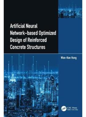 按需印刷TF Artificial Neural Network based Optimized Design of Reinforced Concrete Structures[9781032323688]