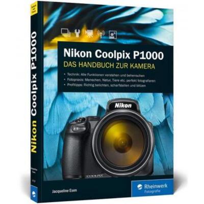 预订【德语】 Nikon Coolpix P1000:Bedienungsanleitung zum Supertele: Praxiswissen und Expertentip