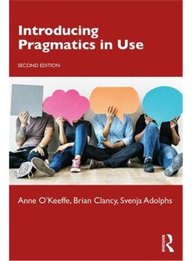 按需印刷不退不换Introducing Pragmatics in Use[9781138482005]