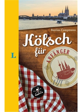 预订【德语】 Langenscheidt Kölsch für Anfänger - Der humorvolle Sprachführer für Kö[9783125630826]