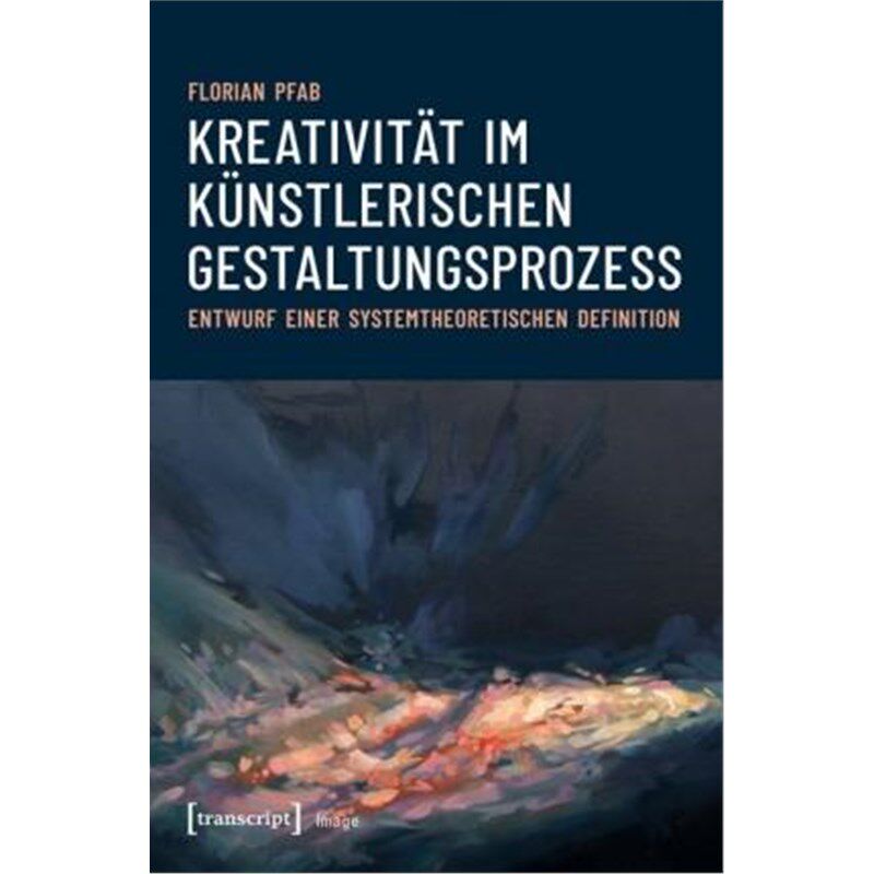 预订不退不换德语 Kreativit?t im künstlerischen Gestaltungsprozess:Entwurf einer systemtheoretischen