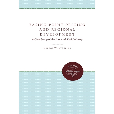 按需印刷Basing Point Pricing and Regional Development[9780807868317]