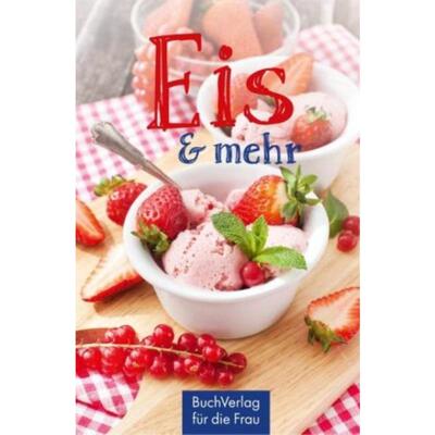 预订【德语】 Eis & mehr:Genuss selbstgemacht