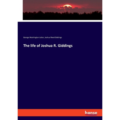 按需印刷不退不换The life of Joshua R. Giddings[9783337733346]
