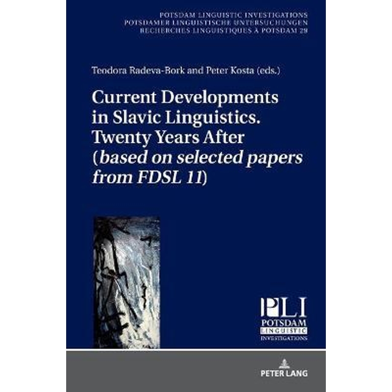 预订Current Developments in Slavic Linguistics. Twenty Years After (based on selected papers from FDSL 11)