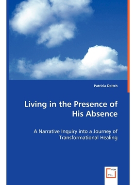 按需印刷Living in the Presence of His Absence[9783639064049]