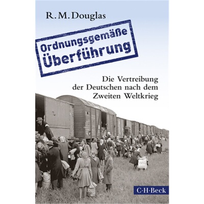预订【德语】Orderly and Humane. The Expulsion of the Germans after the Second World Wa[9783406665967]