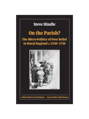 预订On the Parish?:The Micro-Politics of Poor Relief in Rural England 1550-1750