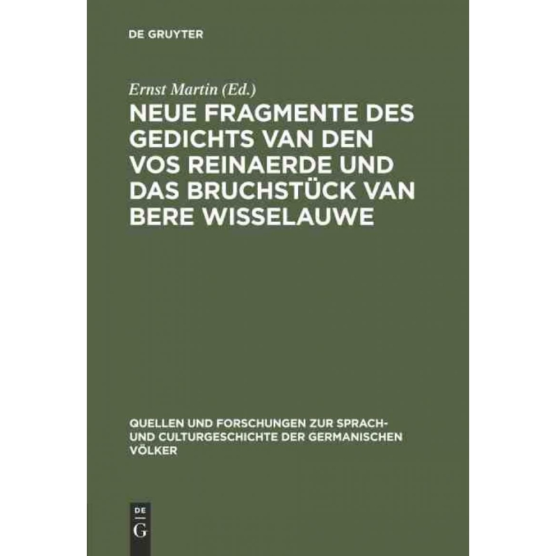 按需印刷DEG Neue Fragmente des Gedichts Van den Vos Reinaerde und das Bruchstück Van Bere Wisselauwe[9783110993097]