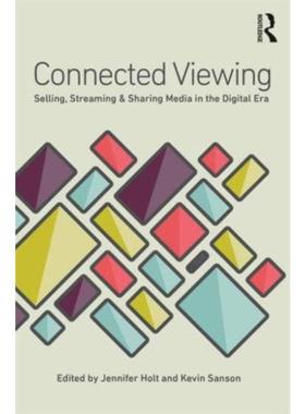预订Connected Viewing:Selling, Streaming, & Sharing Media in the Digital Age
