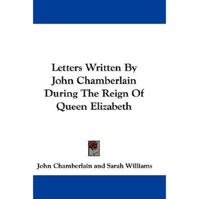 按需印刷不退不换Letters Written By John Chamberlain During The Reign Of Queen Elizabeth[9780548287316]