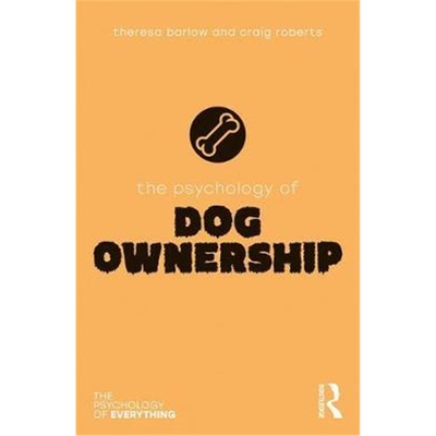 预订不退不换The Psychology of Dog Ownership
