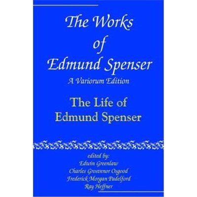 按需印刷The Works of Edmund Spenser:A Variorum Edition[9780801869938]