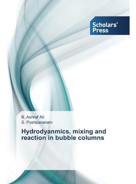 按需印刷Hydrodyanmics, mixing and reaction in bubble columns[9783639704594]